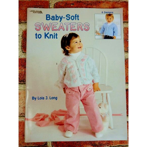 Leisure Arts 2002 Baby-Soft Sweaters to Knit - Toddler‎ Patterns - Lois J. Long - Picture 1 of 8